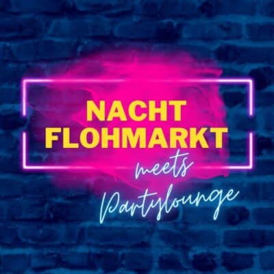 Nachtflohmarkt meets Partylounge